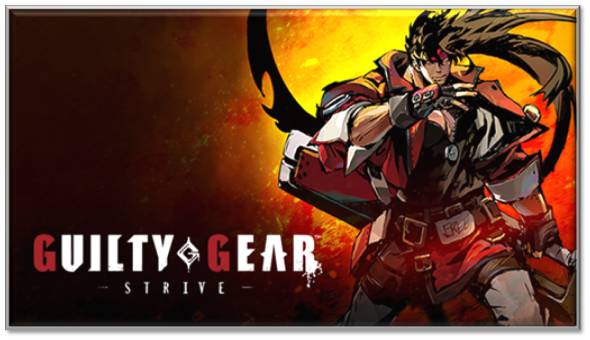 Guilty Gear Strive PC Game – System Requirements & Review